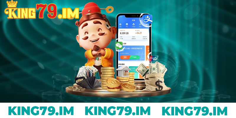 Hướng Dẫn Nạp Tiền King79 Nhanh Chóng, An Toàn 6 Các hình thức nạp tiền King79 phổ biến