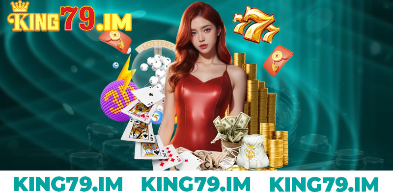 Hướng Dẫn Nạp Tiền King79 Nhanh Chóng, An Toàn 7 Cách nạp tiền chi tiết