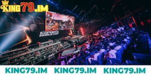 Sanh Esport King79 – San Choi Dang Cap Khac Biet Nam 2024