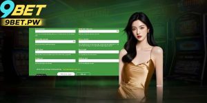 Huong Dan Dang Ky 9Bet – Link Dang Ky Chinh Thuc Hien Nay