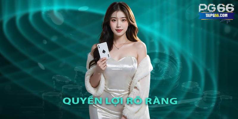 Quyền Lợi Rõ Ràng